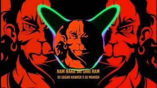 Ram Nara Jai Shri Ram Dj Sagar Kanker X DJ MANISH