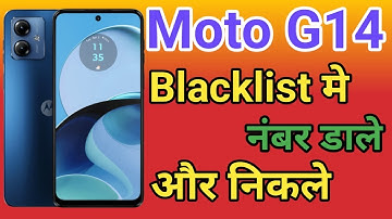 Moto G14 blacklist setting Moto G14 Blacklist Me Kaise Dale blacklist me se Number ko kaise Nikale