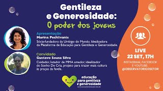 Gentileza e Generosidade: O poder dos jovens – Gustavo Sousa Silva