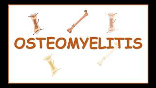 Osteomyelitis :  causes, pathophysiology,classification,clinical features,diagnosis and treatment