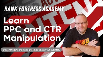 Rank Fortress Academy - Learn PPC & CTR Manipulation