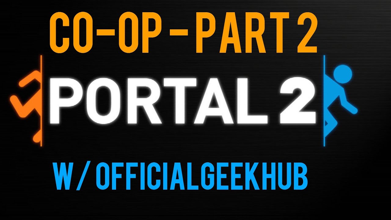 Lets Play Portal 2 - Co-op - Part 2 - YouTube