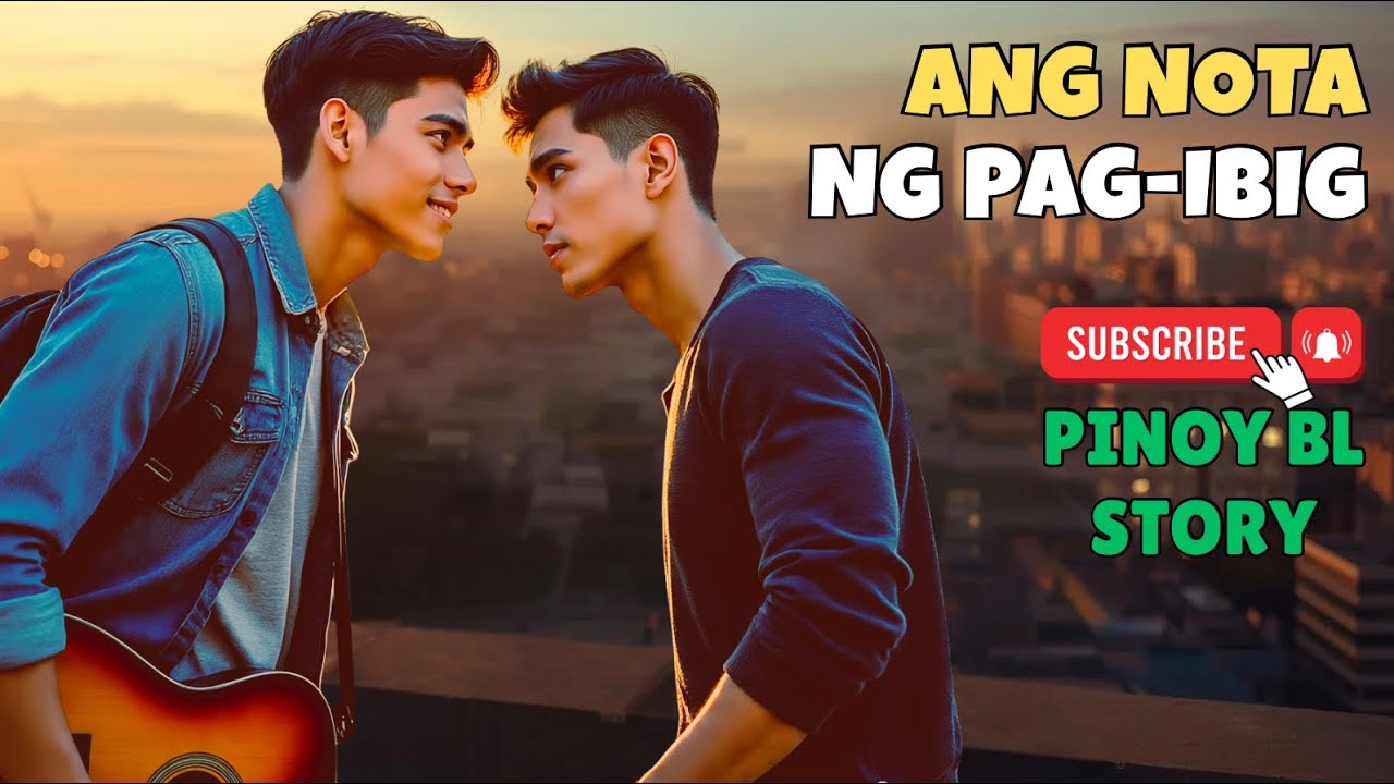 PINOY BL STORY | ANG NOTA NG PAG IBIG 
