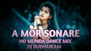 New ho munda dj !! A MOR SONA RE HO MUNDA DJ RIMIX DJ BUDHURAM