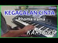 KEGAGALAN CINTA RHOMA IRAMA KARAOKE DANGDUT Cover Pa800