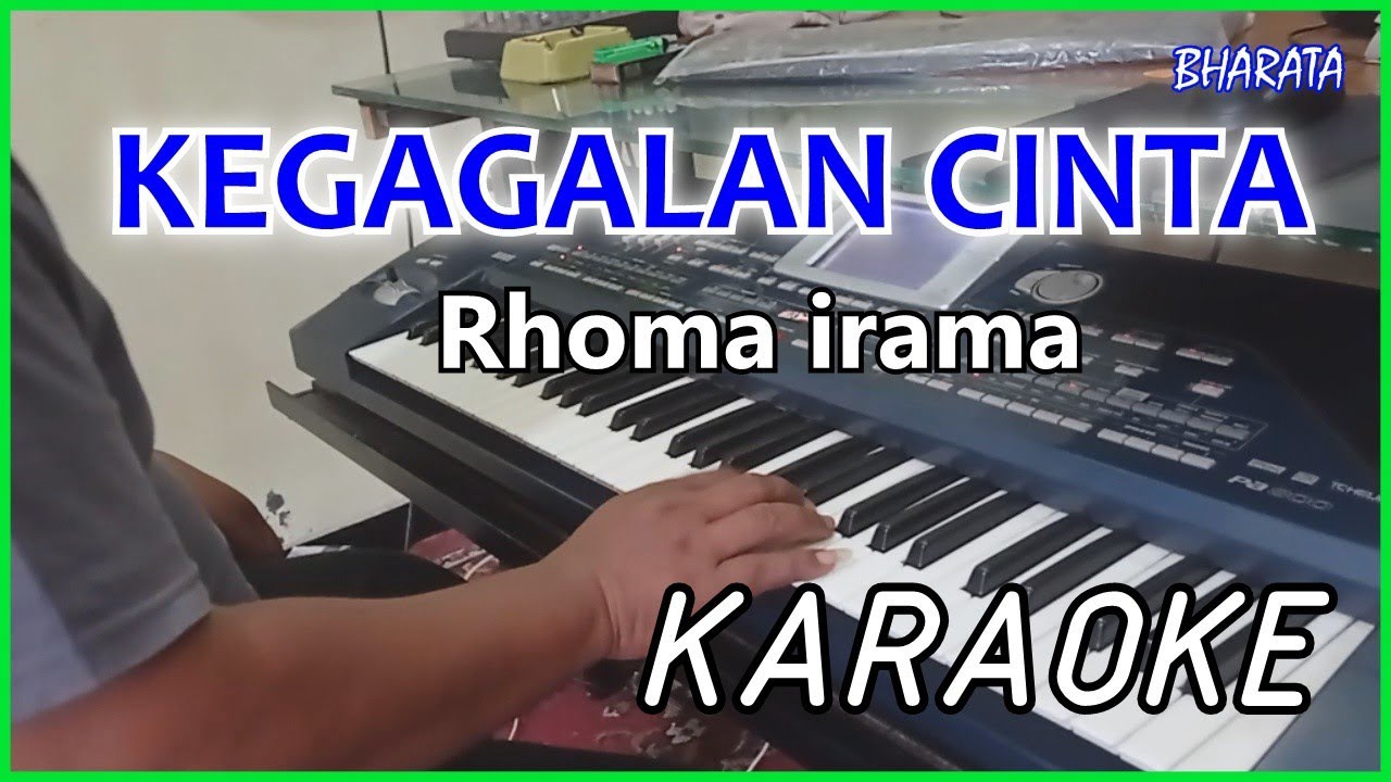 KEGAGALAN CINTA RHOMA IRAMA KARAOKE DANGDUT Cover Pa800
