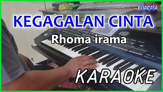 Download lagu KEGAGALAN CINTA RHOMA IRAMA KARAOKE DANGDUT Cover ... mp3