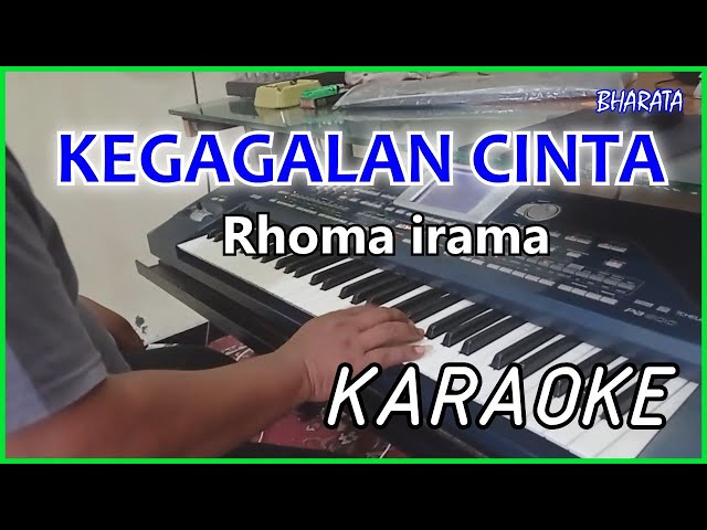 KEGAGALAN CINTA RHOMA IRAMA KARAOKE DANGDUT Cover Pa800 class=