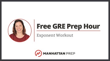Free GRE Prep Hour: Exponent Workout