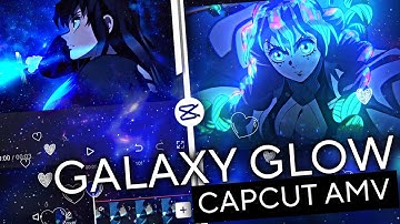 Advance Galaxy Glow Effect Like @artix.0483 | CapCut AMV/Edit Tutorial