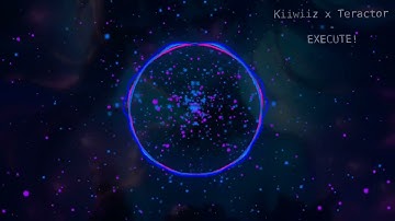 Kiiwiiz & Teractor - EXECUTE! (official visualizer)
