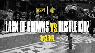 Lack of Crowns vs Hustle Kidz | 3vs3 Final | BOTY CE X HHPC 2023