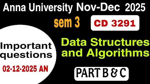 CD 3291|Data Structures and Algorithms|anna University| important questions|Nov Dec 2025