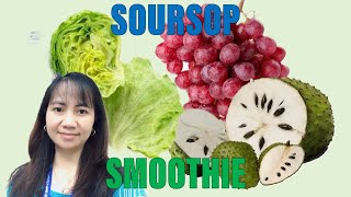 How to make soursop smoothie with lettuce and grapes