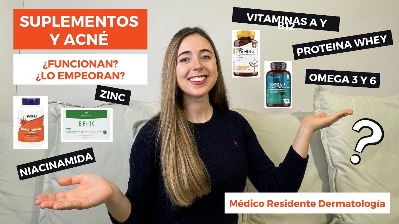 SUPLEMENTOS Y ACNÉ: NIACINAMIDA, ZINC, 3, VITAMINA A, PROTEÍNA WHEY, VITAMINA B12... DIETA - YouTube