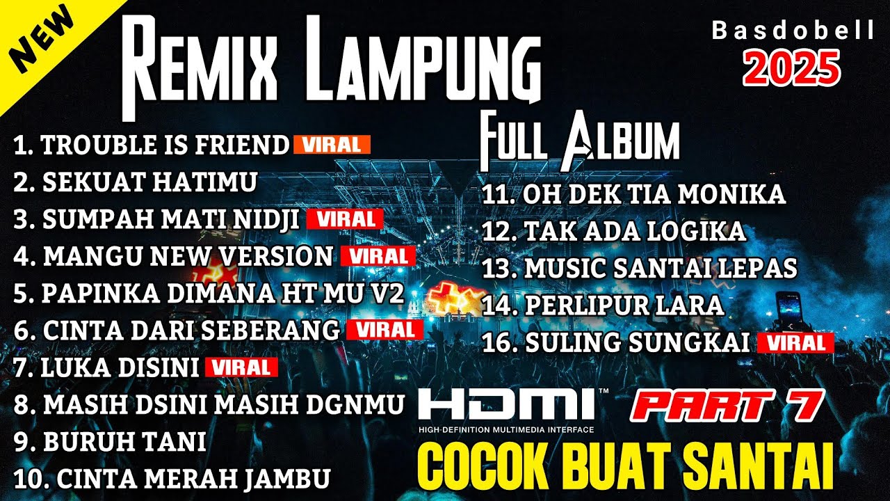 FULL LIST‼️REMIX LAMPUNG VIRAL MELODY CANDU FULL BASS DJ TROUBLE IS FRIEND TRENDING TIK TOK ALAN WAL
