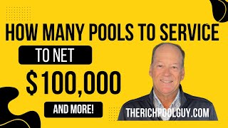 Celebrity How Many Pools To Service Daily to Net $100K | TheRichPoolGuy.com | Prime Pool Route Sales, Inc. Net Worth