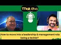 How to move into a leadership &amp; management role being a techie | Podcast Ep#3 - Keith Roberts