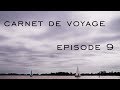 Episode 9   carnet de voyage festina lente