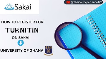 How To SIGN UP / REGISTER for TURNITIN on Sakai - UNIVERSITY OF GHANA