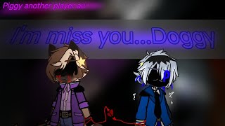 ~Doggy and Charles art~||Piggy:another player||~speedpaint~||!!NOT MY AU!!||!!Angst!!||