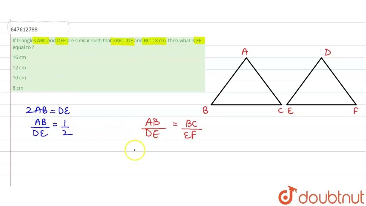 If triangles ABC and DEF are similar such that 2AB = DE and BC = 8 cm
