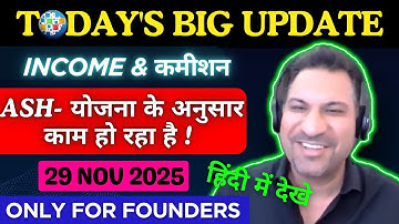 Mr. Ash Mufareh INCOME & COMMISSION...💥Update in Hindi💥 29/11/2025 GREATE LEADER & CEO ASH