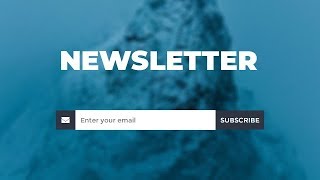 Newsletter Section Using Only HTML & CSS