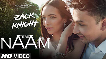 Tere Naam Video Song   | Zack Knight | Latest Hindi Song | T-Series