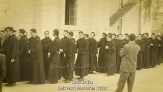 فيلم وثائقي عن الرهبانيّة اللبنانيّة المارونيّة  documentary film about the Order Lebanese Maronite