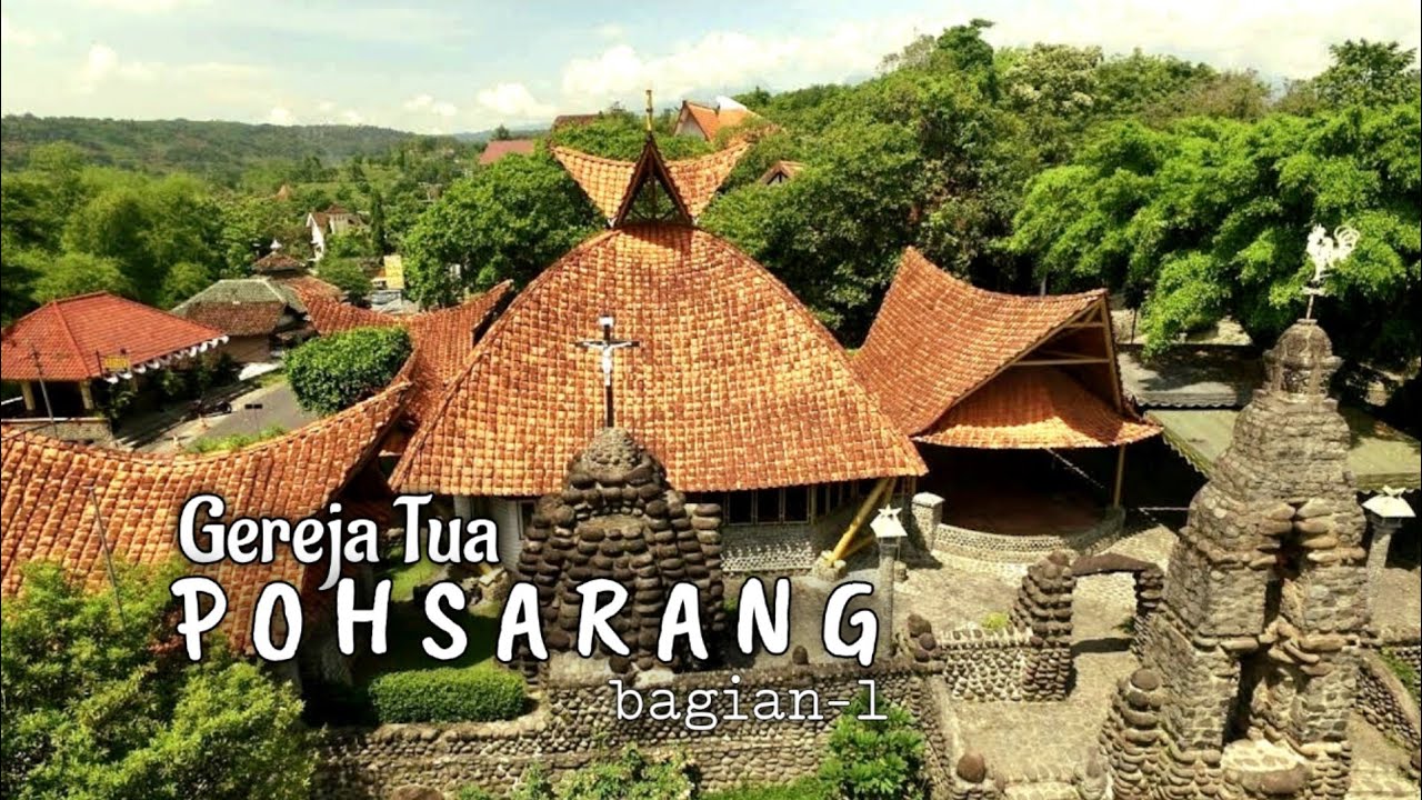 POHSARANG (1) : Gereja Tua nan Indah di Kediri