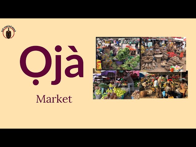 OJA - How To Pronounce and Write Yoruba Words | African Languages