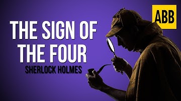 Sherlock Holmes: THE SIGN OF THE FOUR - FULL AudioBook
