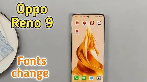 Font Setting In Oppo Reno 9, Font Size Change In Oppo Reno 9, How To Change Font Style In Oppo Reno