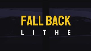 Lithe - Fall Back (lLyrics)