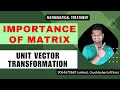 Importance of matrix (Mathametical treatment) #fizyeasy