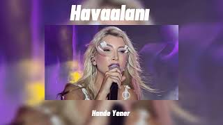 Hande Yener - Havaalanı (Speed Up) Resimi