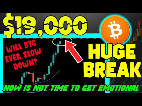 BITCOIN BLASTS THROUGH $19,000! WILL BTC EVER DIP, OR IS THIS TIME DIFFERENT?
