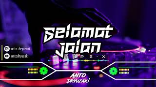 ‼️DJ SELAMAT JALAN KAWAN MIMPIMU KINI TELAH KAU DAPATI (Selamat Jalan) - FUNKOT VERSION