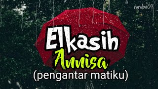 Elkasih - Annisa ( Lirik )