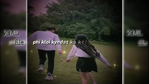 saphira._(@KhrawUmdor 🙏Khasi songs short video ✅Alight moson Editor xmlfile 🥀💯