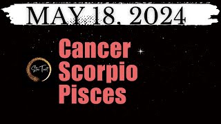 MGA DAPAT MONG MALAMAN NGAYON🌈MAY 18, 2024 ♋️CANCER♏️SCORPIO♓️PISCES