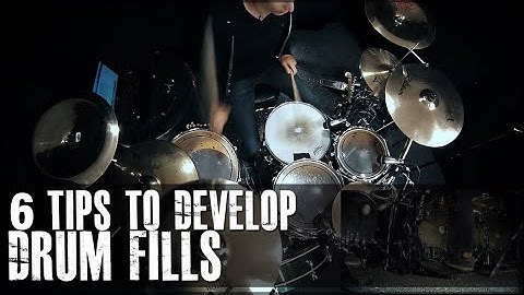 6 Tips To Develop Drum Fills - James Payne