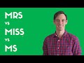 Mrs vs miss vs ms when to use pronunciation spelling