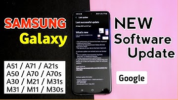 New Software Update for Samsung Galaxy | For A50,A21s,A70,A71,A51,A30,A21s,A70s,A50s,M21,M31,M11