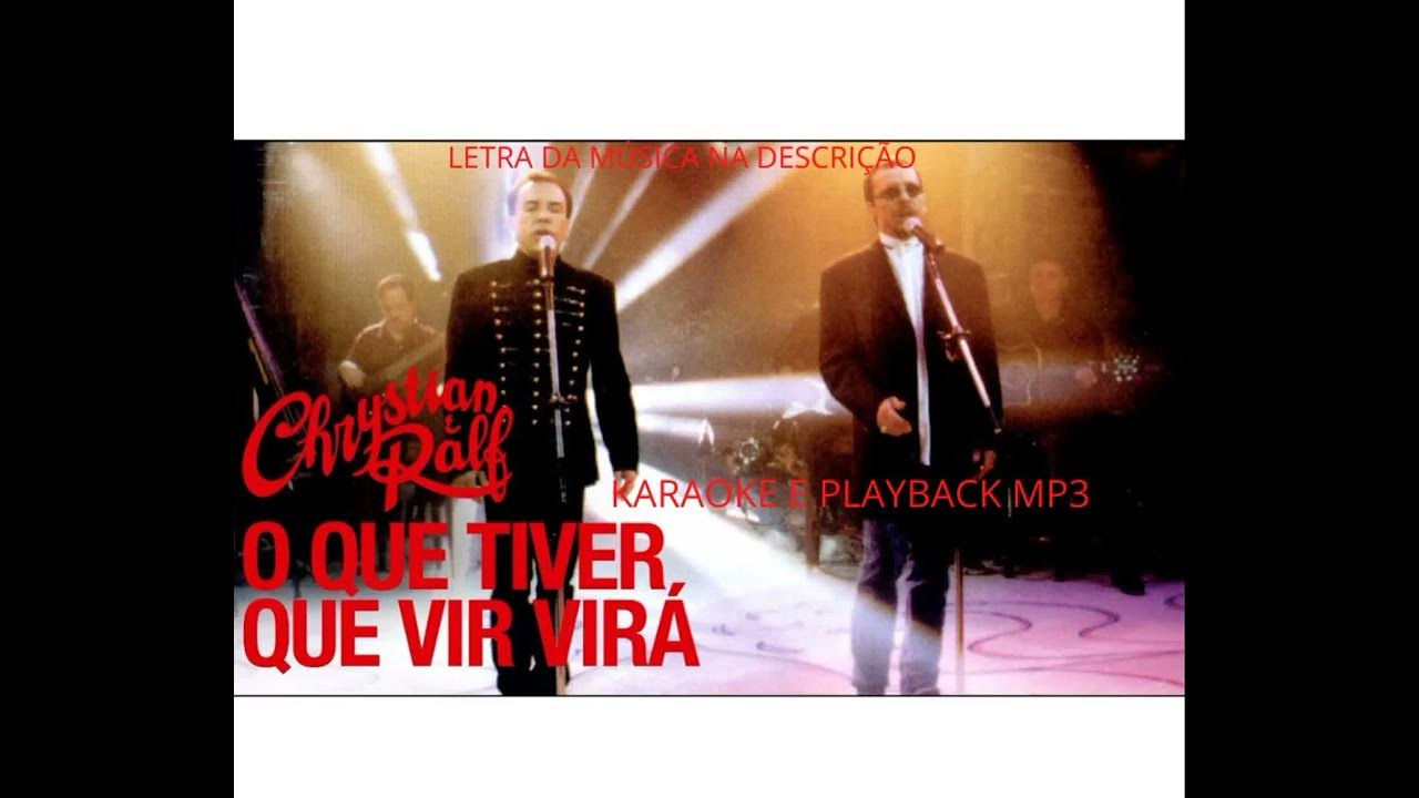 Chrystian e Ralf O que tiver que vir viráplayback mp3. YouTube