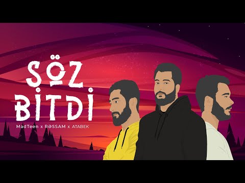 MadTeen x RƏSSAM x ATABEK — Söz Bitdi (Rəsmi Audio)