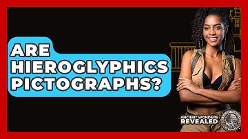 Are Hieroglyphics Pictographs? - Ancient Wonders Revealed