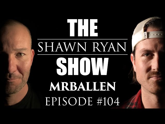 MrBallen - Navy SEAL Turned Content Creator | SRS #104 class=