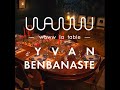 Waww La Table d&#39;Yvan Benbanaste